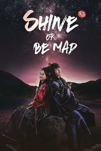 Shine or Go Crazy poster