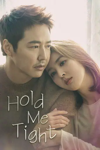 Hold Me Tight (2018) Korean drama poster