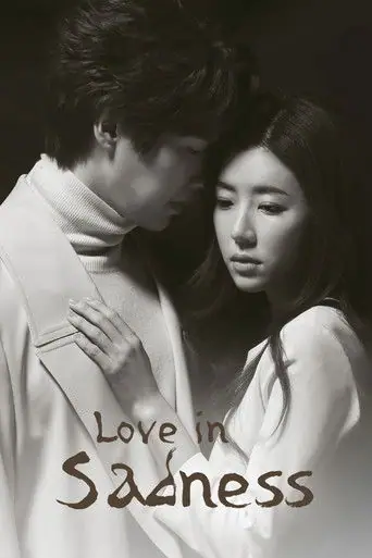 Love in Sadness (2019) Korean drama poster