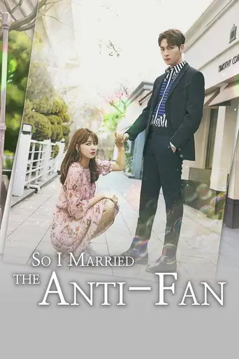 So I Married the Anti-fan poster